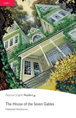 Level 1: The House of the Seven Gables - Nathaniel Hawthorne
