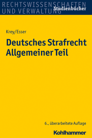Deutsches Strafrecht Allgemeiner Teil - Volker Krey; Robert Esser