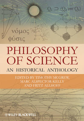 Philosophy of Science - Timothy McGrew; Marc Alspector?Kelly; Fritz Allhoff