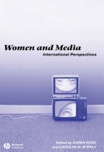 Women and Media: International Perspectives - K Ross