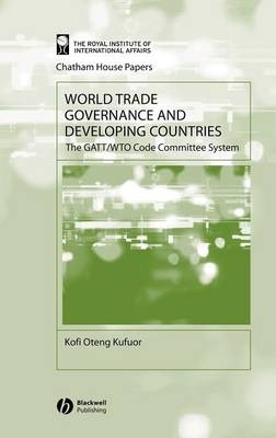 World Trade Governance and Developing Countries - Kofi Oteng Kufuor