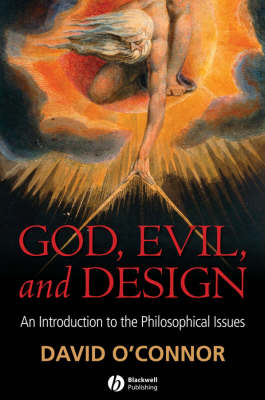 God, Evil and Design - David K. O'Connor