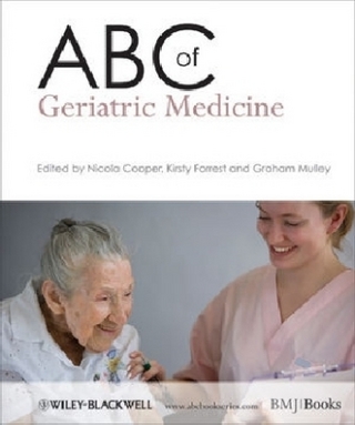 ABC of Geriatric Medicine - Nicola Cooper; Kirsty Forrest; Graham Mulley