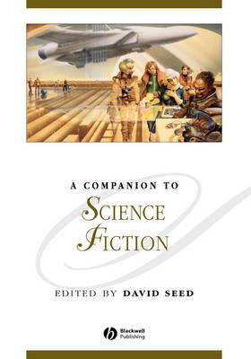 A Companion to Science Fiction - 