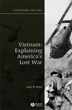 Vietnam: Explaining America?s Lost War - Hess