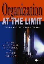 Organization at the Limit - William Starbuck; Moshe Farjoun