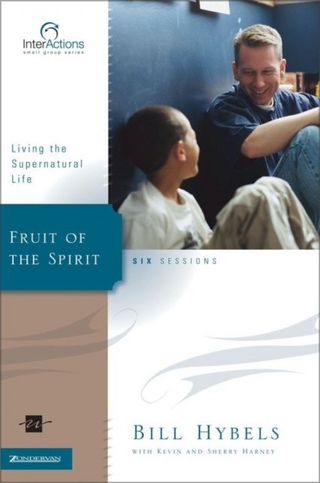 Fruit of the Spirit - Kevin & Sherry Harney; Bill Hybels