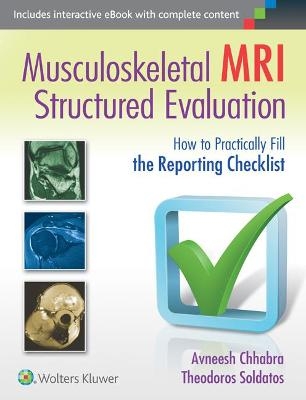 Musculoskeletal MRI Structured Evaluation - Dr. Avneesh Chhabra, Dr. Theodoros Soldatos