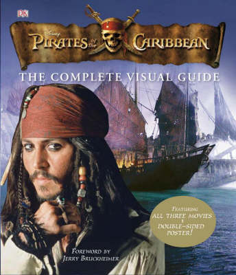 Pirates of the Caribbean Complete Visual Guide - Glenn Dakin