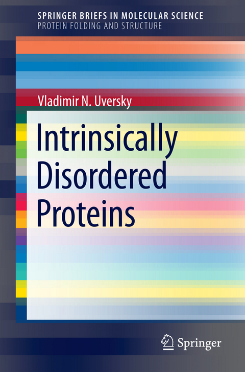 Intrinsically Disordered Proteins - Vladimir N. Uversky