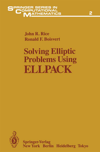 Solving Elliptic Problems Using ELLPACK - John R. Rice; Ronald F. Boisvert
