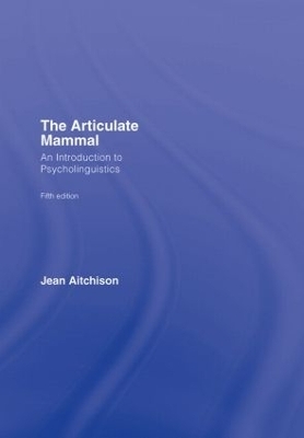 The Articulate Mammal - Jean Aitchison