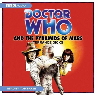 "Doctor Who" and the Pyramids of Mars - Terrance Dicks