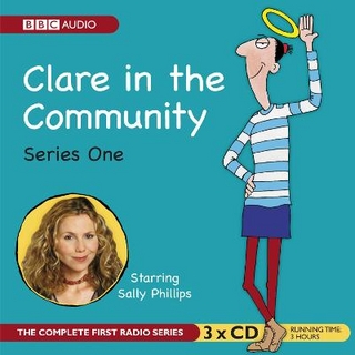 Clare In The Community - David Ramsden; Harry Venning; Various; Full Cast; Sally Phillips