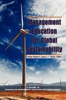 Management Education for Global Sustainability - James A.F Stoner; Charles Wankel Ph.D.