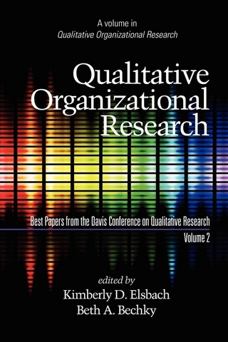 Qualitative Organizational Research - Volume 2 - Beth A Bechky; Kimberly D Elsbach