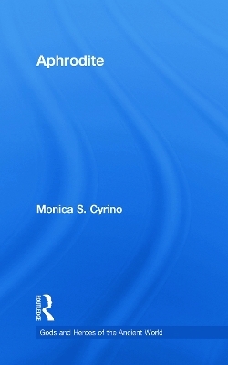 Aphrodite - Monica S. Cyrino