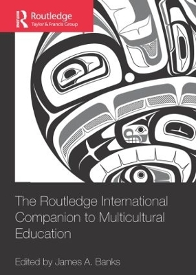 The Routledge International Companion to Multicultural Education - James A. Banks