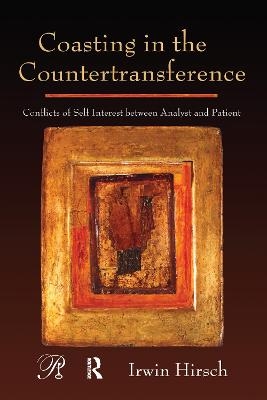 Coasting in the Countertransference - Irwin Hirsch