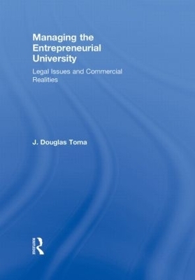 Managing the Entrepreneurial University - J. Douglas Toma