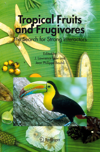 Tropical Fruits and Frugivores - J. Lawrence Dew; Jean P. Boubli
