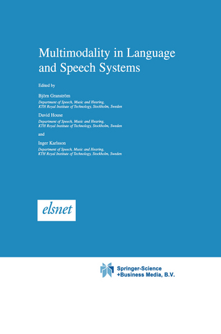 Multimodality in Language and Speech Systems - Bjoern Granstroem; D. House; I. Karlsson
