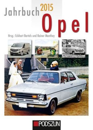 Jahrbuch Opel 2015 - Eckhart Bartels; Rainer Manthey