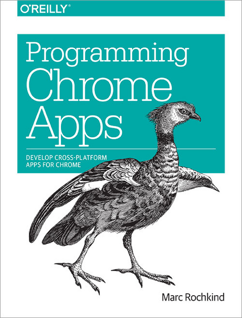 Programming Chrome Apps - Marc Rochkind