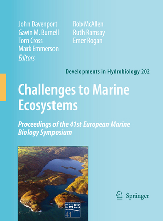 Challenges to Marine Ecosystems - John Davenport; Gavin M. Burnell; Tom Cross; Mark Emmerson; Rob McAllen