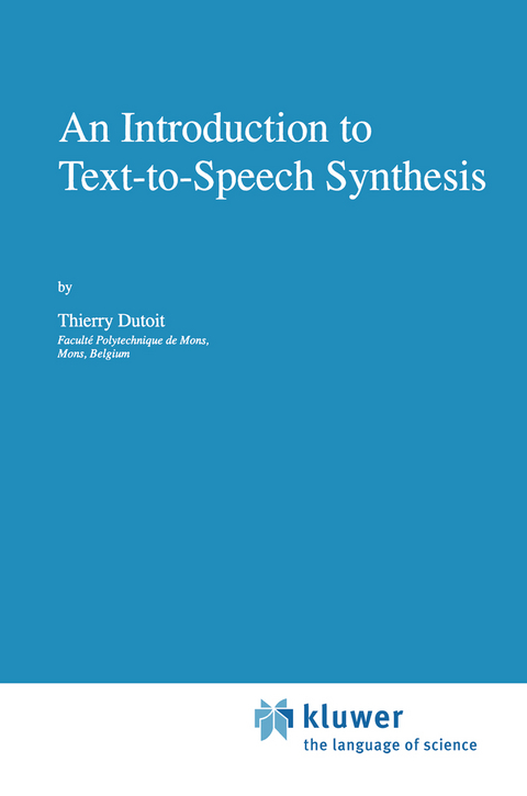 An Introduction to Text-to-Speech Synthesis - Thierry Dutoit