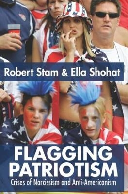 Flagging Patriotism - Ella Shohat; Robert Stam