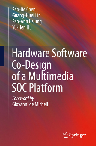 Hardware Software Co-Design of a Multimedia SOC Platform - Sao-Jie Chen; Guang-Huei Lin; Pao-Ann Hsiung; Yu-Hen Hu