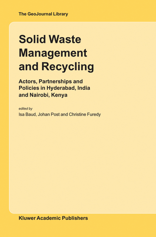 Solid Waste Management and Recycling - ISA Baud; Johan Post; Christine Furedy