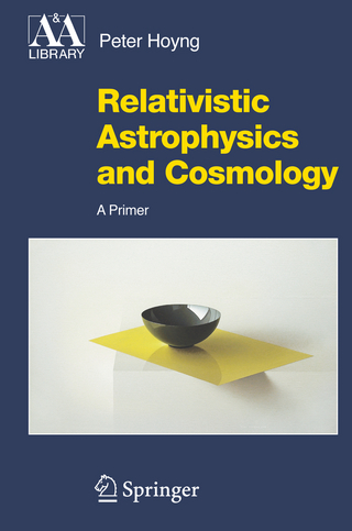 Relativistic Astrophysics and Cosmology - Peter Hoyng
