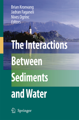 The Interactions Between Sediments and Water - Brian Kronvang; Jadran Faganeli; Nives Ogrinc