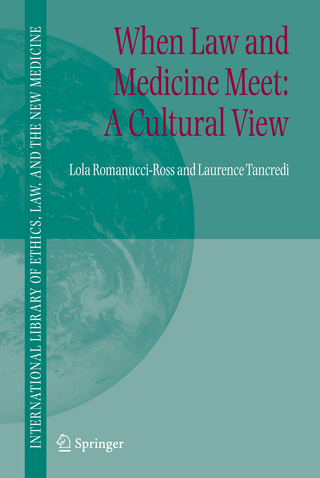 When Law and Medicine Meet: A Cultural View - Lola Romanucci-Ross; Laurence R. Tancredi