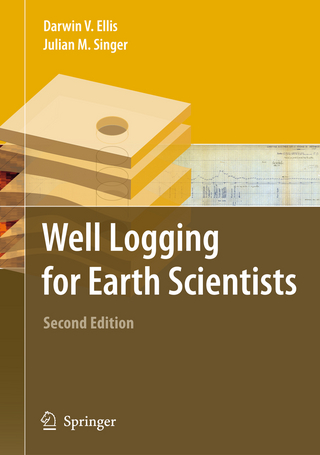 Well Logging for Earth Scientists - Darwin V. Ellis; Julian M. Singer
