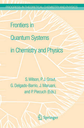 Frontiers in Quantum Systems in Chemistry and Physics - P.J. Grout; Jean Maruani; Gerardo Delgado-Barrio; Piotr Piecuch