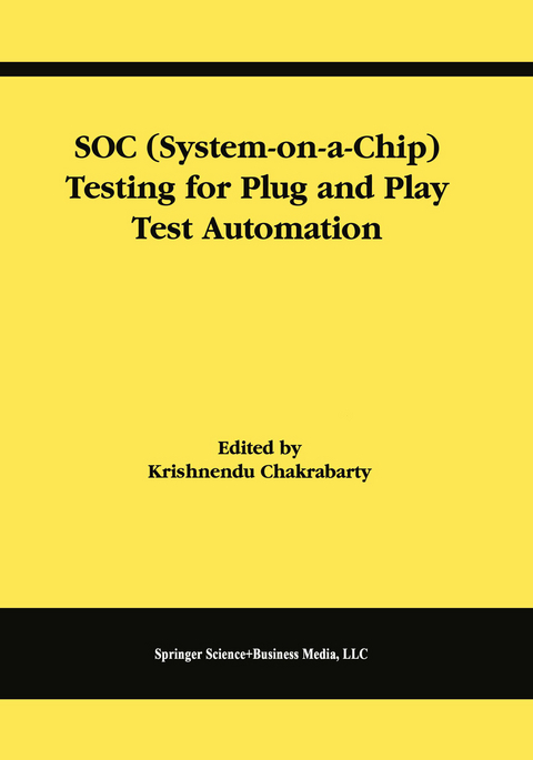 SOC (System-on-a-Chip) Testing for Plug and Play Test Automation - Krishnendu Chakrabarty