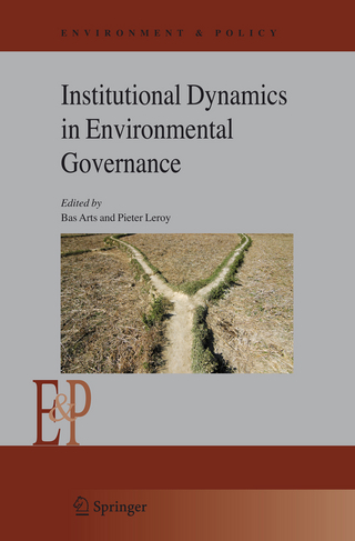 Institutional Dynamics in Environmental Governance - Bas Arts; Pieter Leroy