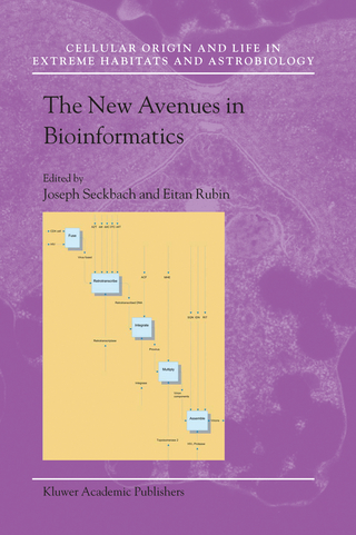 The New Avenues in Bioinformatics - Joseph Seckbach; Eitan Rubin