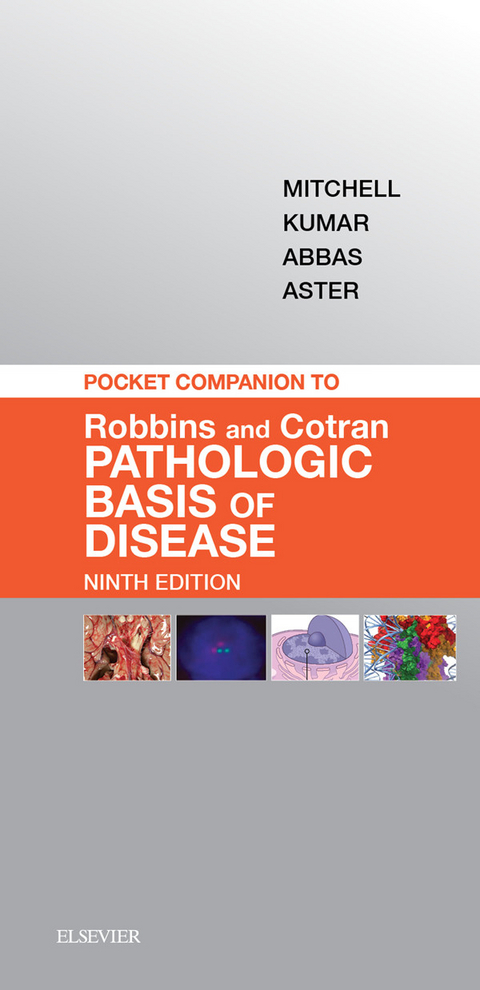 Pocket Companion to Robbins & Cotran Pathologic Basis of Disease E-Book -  Richard N Mitchell,  Vinay Kumar,  Nelson Fausto,  Abul K. Abbas,  Jon C. Aster
