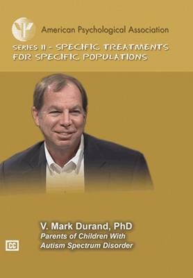 Parents of Children With Autism Spectrum Disorder - V. Mark Durand