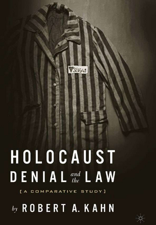 Holocaust Denial and the Law - R. Kahn