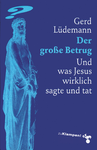 Der große Betrug - Gerd Lüdemann