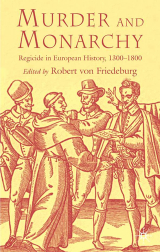 Murder and Monarchy - R. Friedeburg