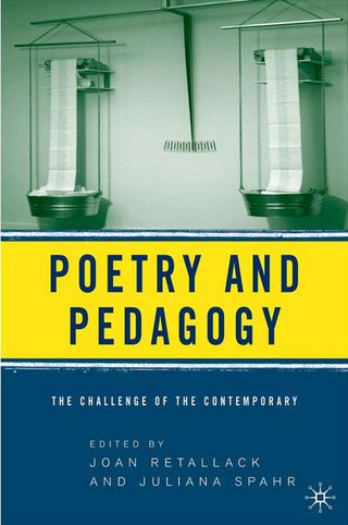 Poetry and Pedagogy - J. Retallack; J. Spahr