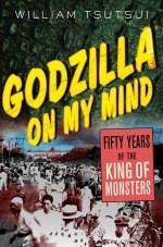 Godzilla on My Mind - William Minoru Tsutsui