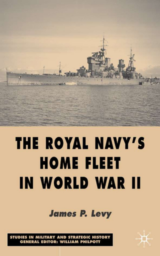 The Royal Navy's Home Fleet in World War 2 - J. Levy