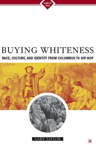 Buying Whiteness - G. Taylor